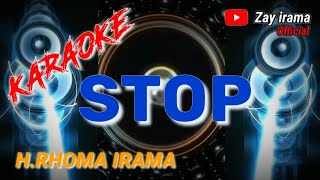 KARAOKE  STOP  Rhoma irama original forsakeren soneta karaoke rhomairama lirik [upl. by Fuchs]