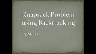 Knapsack Problem using Backtracking [upl. by Aanas]