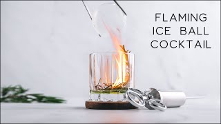 DIY FLAMING Ice Ball Cocktail  How to make eye catching cocktails [upl. by Tattan]