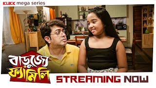 Barujjye Family  KLiKK Mega Series  Streaming Now  Rohit Mukherjee Sudipa Basu Rii Sen Jack [upl. by Enhpad]