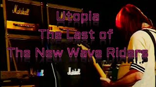 Utopia  The last of the New Wave Riders [upl. by Namrehs]