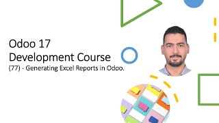 Odoo 17 ​Development Course​77  Generating Excel Reports in Odoo [upl. by Vey]