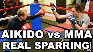 Aikido vs MMA  REAL SPARRING [upl. by Reinaldo]