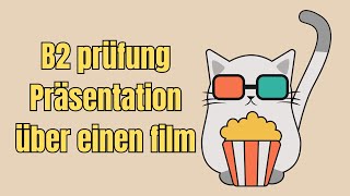 B2 prüfung Präsentation über einen film deutsch sprechen b2 [upl. by Seni]