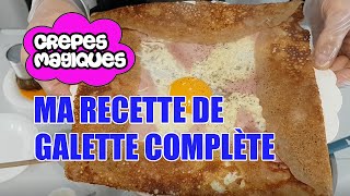 Ma recette de galette complète œuf jambon fromage à la farine de sarrasin [upl. by Fisa]