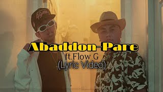 AbaddonPare ft Flow G  Pareabaddonflowglyricsrapmusictagalog [upl. by Euqinehs]