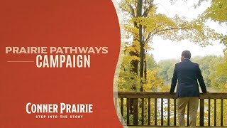 Conner Prairie  Prairie Pathways Campaign 2022 [upl. by Eissac128]