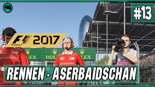 Rennen  Aserbaidschan  F1 2017  Lets Play german  deutsch [upl. by Carey]