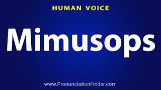 How To Pronounce Mimusops [upl. by Wixted]