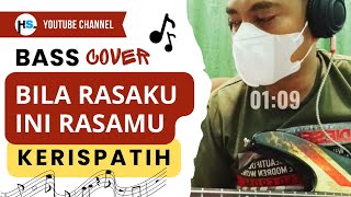 KERISPATIH  BILA RASAKU INI RASAMU Bass Cover [upl. by Remot]