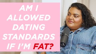 Dating Standards Are you allowed them if youre fat [upl. by Fulcher]