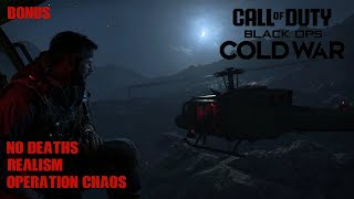 CALL OF DUTY BLACK OPS COLD WAR REALISM  OPERATION CHAOS  BONUS [upl. by Lewison]