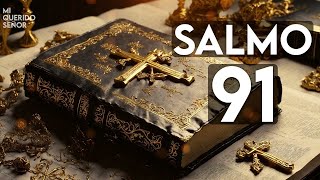 SALMO 91 LA ORACIÓN MÁS PODEROSA PARA ROMPER TODOS LOS LÍMITES [upl. by Worsham]