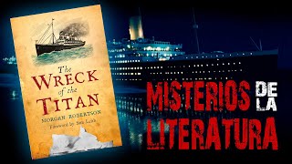 Misterios de la literatura Futility the wreck of the Titan [upl. by Inig]