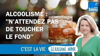 Alcoolisme  quotNattendez pas de toucher le fondquot [upl. by Naples]