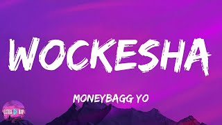 Moneybagg Yo  Wockesha lyrics [upl. by Faludi]