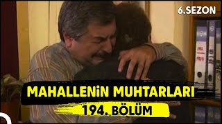 Mahallenin Muhtarları quotHayat Devam Ediyorquot 194 Bölüm [upl. by Adnilav472]