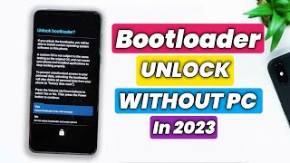 How To Unlock Bootloader On Any Android  Unlock Bootloader Without PC amp TWRP  Unlock Bootloader [upl. by Stanislaus197]