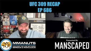 UFC 309 Recap  MMANUTS MMA Podcast  EP  686 [upl. by Gere279]