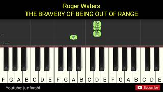 Roger Waters  THE BRAVERY OF BEING OUT OF RANGE  piano easy right hand [upl. by Lebiralc]