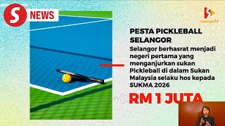 Pickleball to be introduced at Sukma 2026 says Selangor MB [upl. by Nylazor]