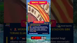 MERINDING KETIKA SATU STADION TERIAK ELIANO ELIANO [upl. by Nirtiak614]