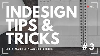 Indesign Tips amp Tricks For Planner amp Journal Creation  Episode 3 [upl. by Kadner167]