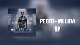 Peefo  Mi Liba Official Music Prod Kreve Pro [upl. by Buckingham]