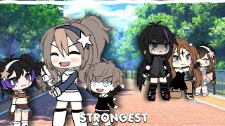 strongest  gacha life  GLMV  music video [upl. by Katharyn989]