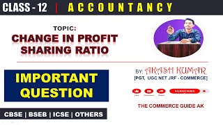 Change in PSR  IMPORTANT QUESTION  Class 12  Accountancy thecommerceguideak [upl. by Hadrian550]