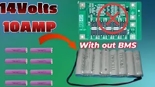 Make a 8 Cell 14 volts 7AMP Lithium Battery Without BMs  Make a lithium Battery 10 Ampair [upl. by Child961]