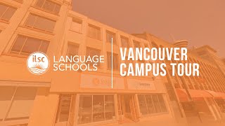 Study English in Canada ILSC Vancouver School Tour [upl. by Dituri]