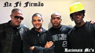 Racionais Mcs  Na Fé Firmão [upl. by Urbana618]