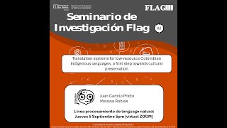 FLAG seminar  Translation systems for lowresource Colombian indigenous languages [upl. by Ervine]