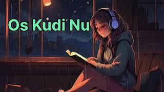 Os Kudi Nu  lofi song 🎧  Gorav Khaira amp Harsh Virdi Presents dhund pendi jive siyal de vich [upl. by Akeim]