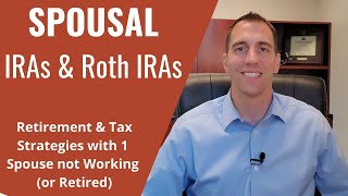 Spousal IRA Contribution nonworking spouse or retired explained [upl. by Oaht]