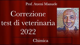 Correzione test veterinaria 2022 CHIMICA [upl. by Anual750]