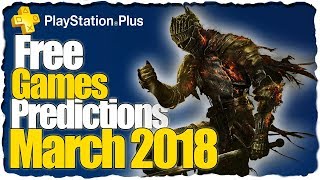 PS Plus March 2018  PS4 Free Games Lineup  Predictions [upl. by Ellerrad]