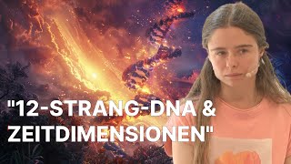 Die vergessene Erde 12 Strang DNA und die Rolle der Zeit in verschiedenen Dimensionen [upl. by Marcelia380]