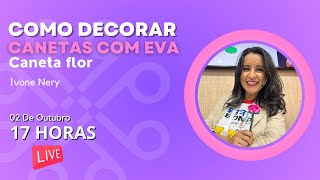 Decore suas Canetas com EVA  Criatividade e Personalização em Cada Detalhe LIVE [upl. by Adiuqram]