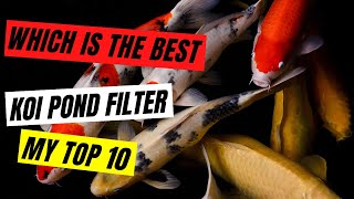 Which is the best koi fish pond filter system  My Top 10 [upl. by Silevi373]