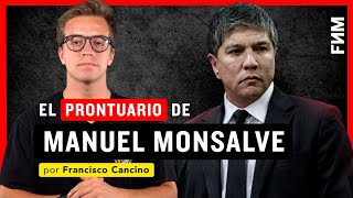 El PRONTUARIO de Manuel Monsalve  Por Francisco Cancino [upl. by Nnairak]