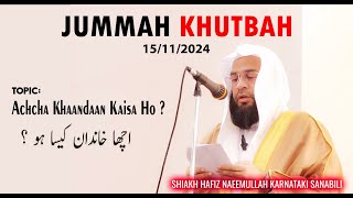 JUMMAH KHUTBAH  Achcha Khaandaan Kaisa Ho [upl. by Gauntlett558]