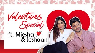 Valentines Special Ft Miesha Iyer amp Ieshaan Sehgal  Exclusive [upl. by Courtenay]