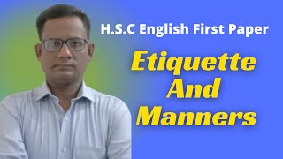 Lecture on Etiquette and Manners HSC English First Paper [upl. by Melentha]