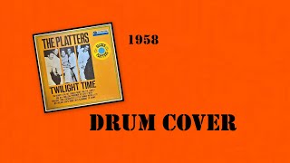 Twilight Time drum cover [upl. by Nobe]