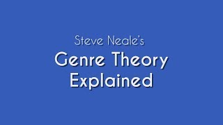 Steve Neales Genre Theory Explained  Media Studies [upl. by Yeliah]