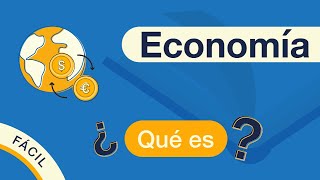 ¿Qué es la ECONOMÍA  Explicado FÁCIL 🎓 [upl. by Willett143]