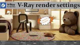 VRay Render Settings  Vray 6  Render Setup  speed up render [upl. by Egag]