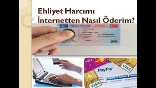 İnternetten ehliyet harcı nasıl ödenir [upl. by Tench]